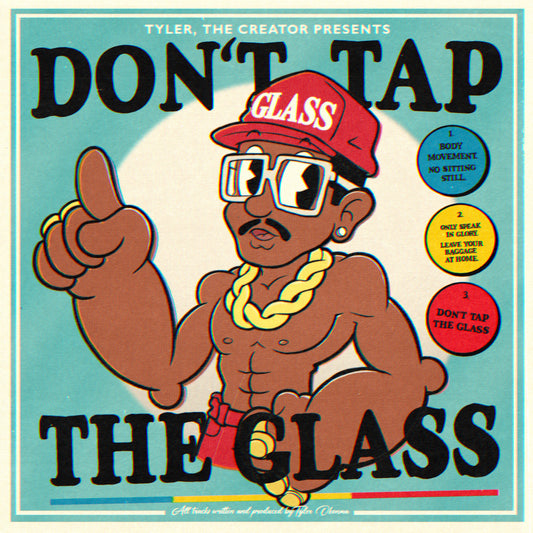 "DON'T TAP THE GLASS" Art Print